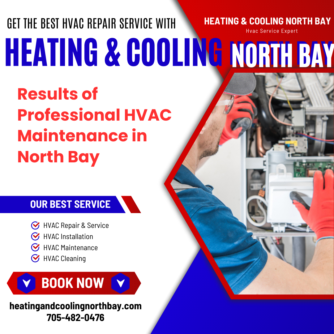 Results of Professional HVAC Maintenance in North Bay