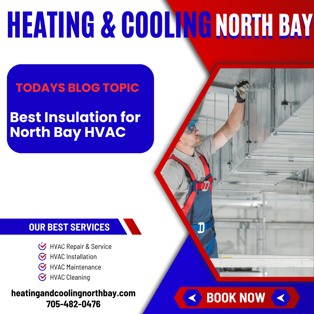 Best Insulation for North Bay HVAC