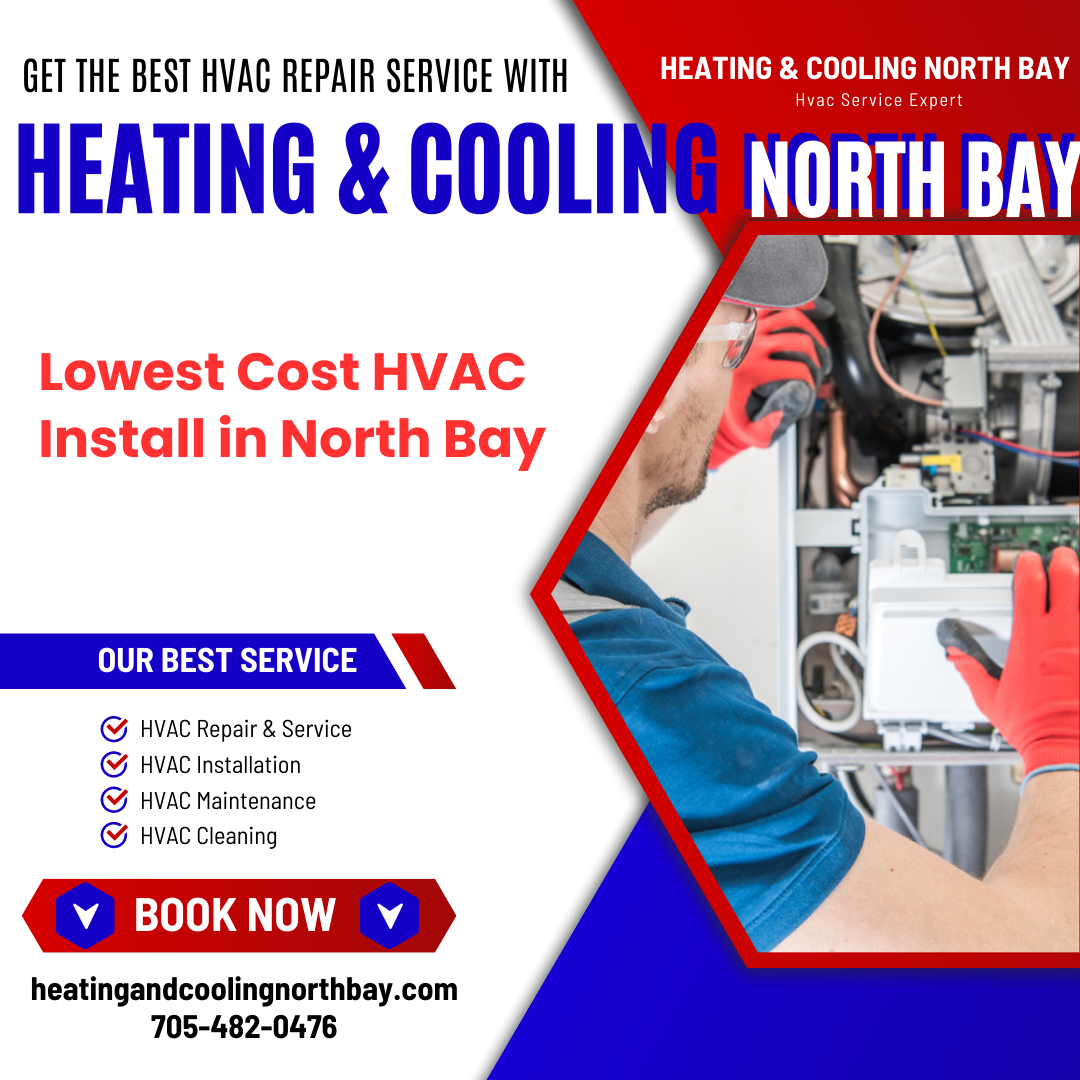 The Ultimate Guide to Achieving the Lowest Cost HVAC Install in North Bay