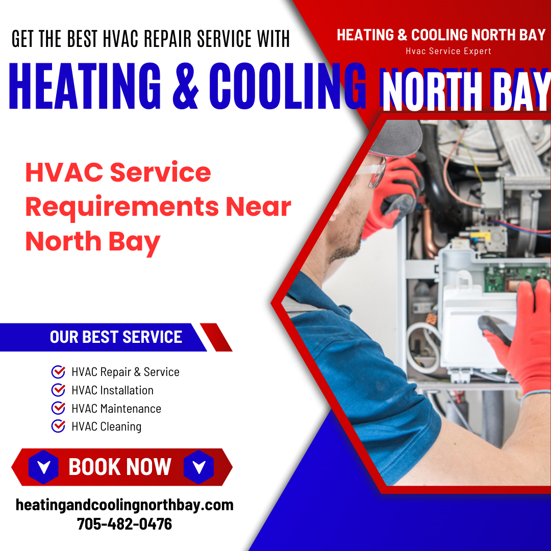 HVAC Service Requirements Near North Bay
