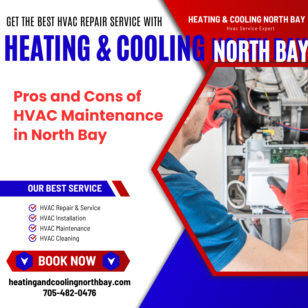 Pros and Cons of HVAC Maintenance in North Bay