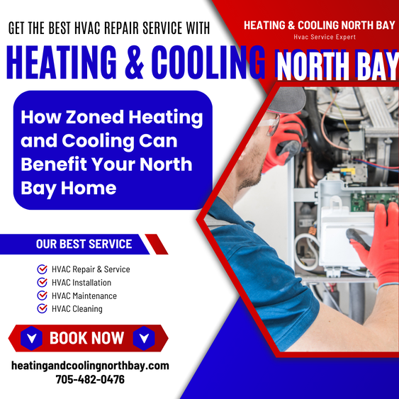 How Zoned Heating and Cooling Can Revolutionize Your North Bay Home