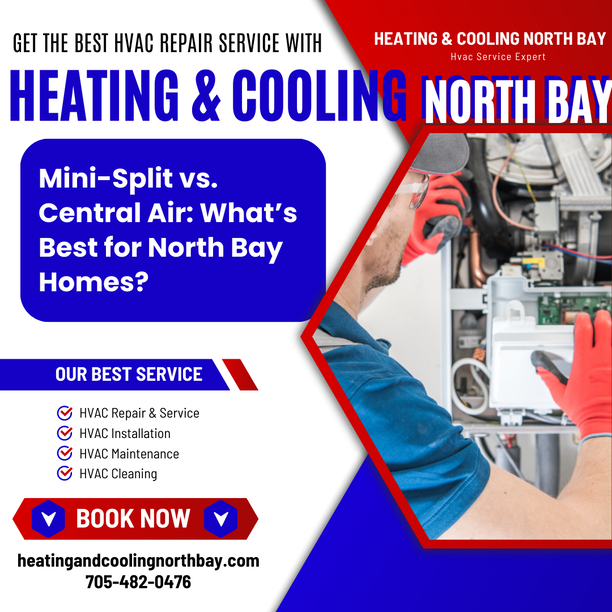 Mini-Split vs. Central Air: The Ultimate Guide for North Bay Homes