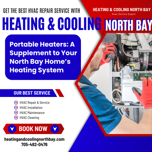 Portable Heaters: A Supplement to Your North Bay Home's Heating System