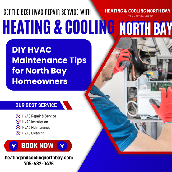 DIY HVAC Maintenance Tips for North Bay Homeowners